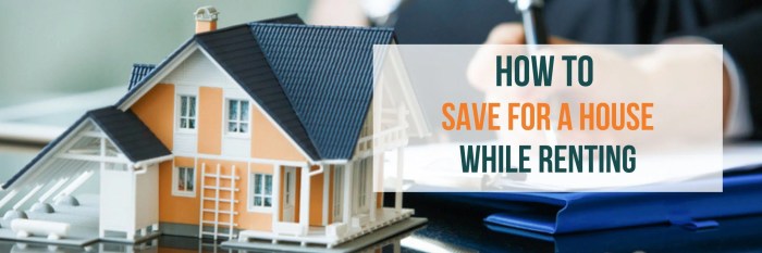 How to save for a house while renting